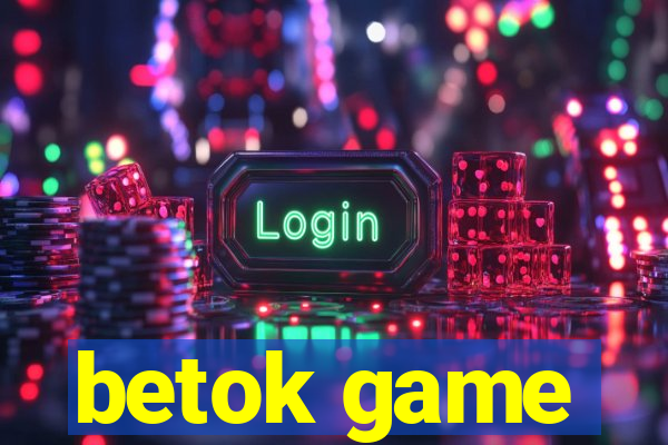 betok game